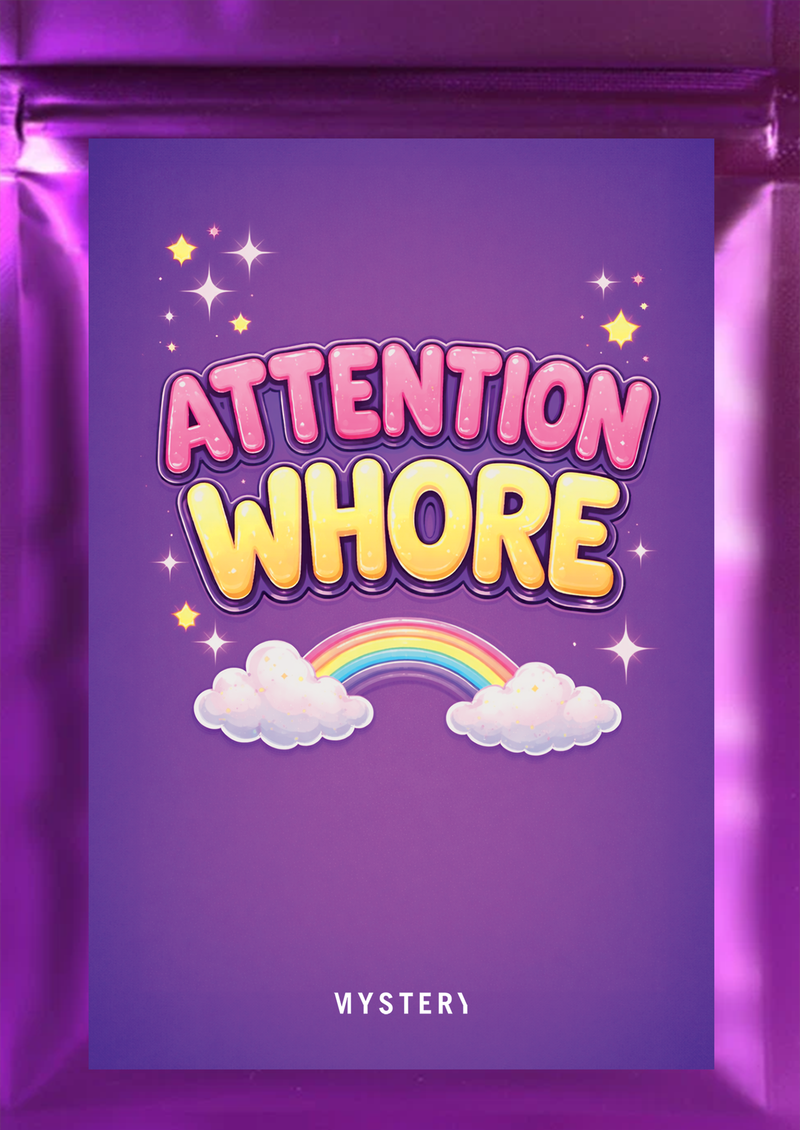 Attention Whore